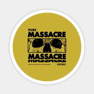 PURE MASSACRE Magnet